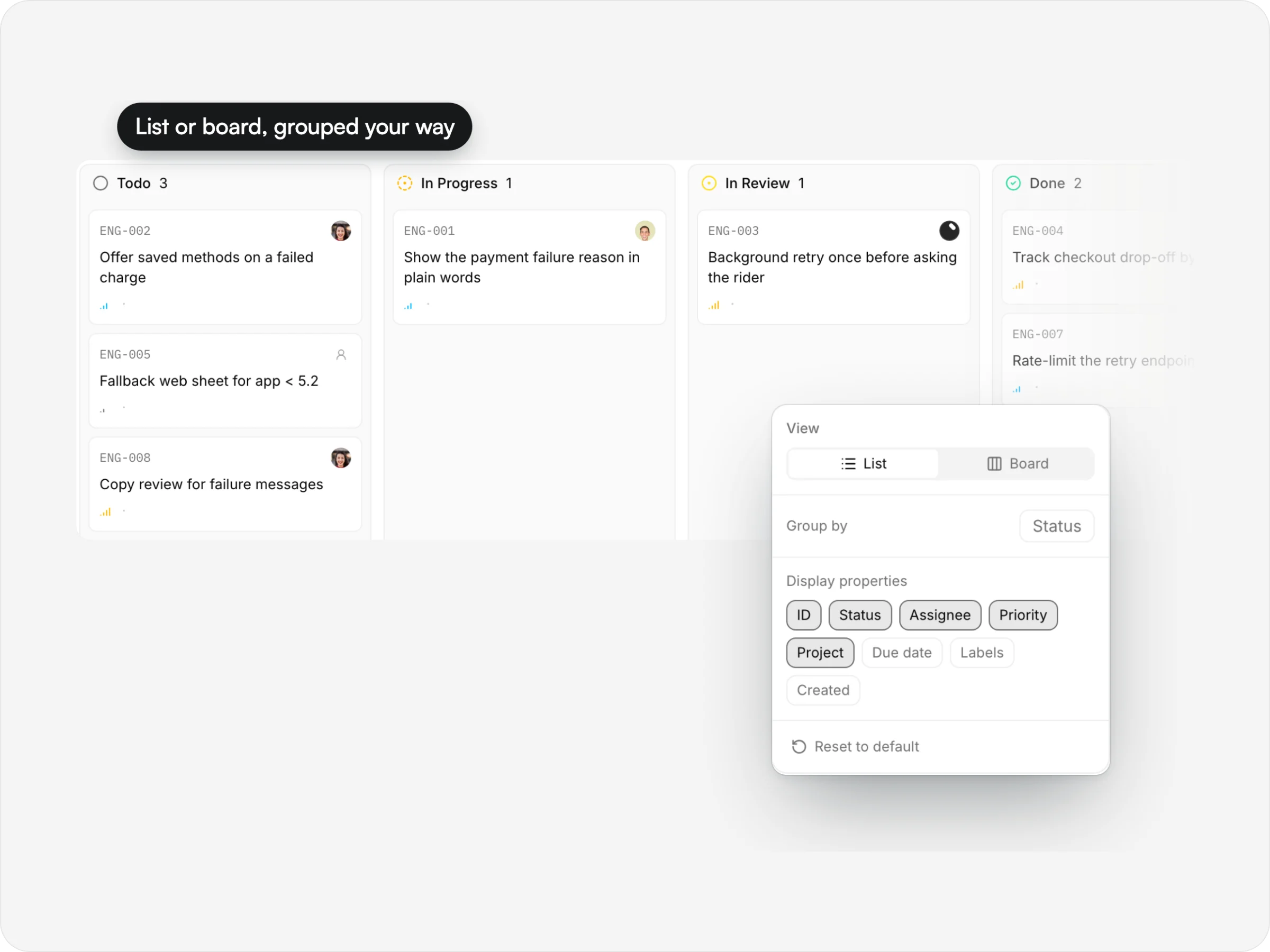 The view settings: list or board, grouping, and the properties that show